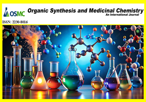 Organic Synthesis and Medicinal Chemistry-An International Journal